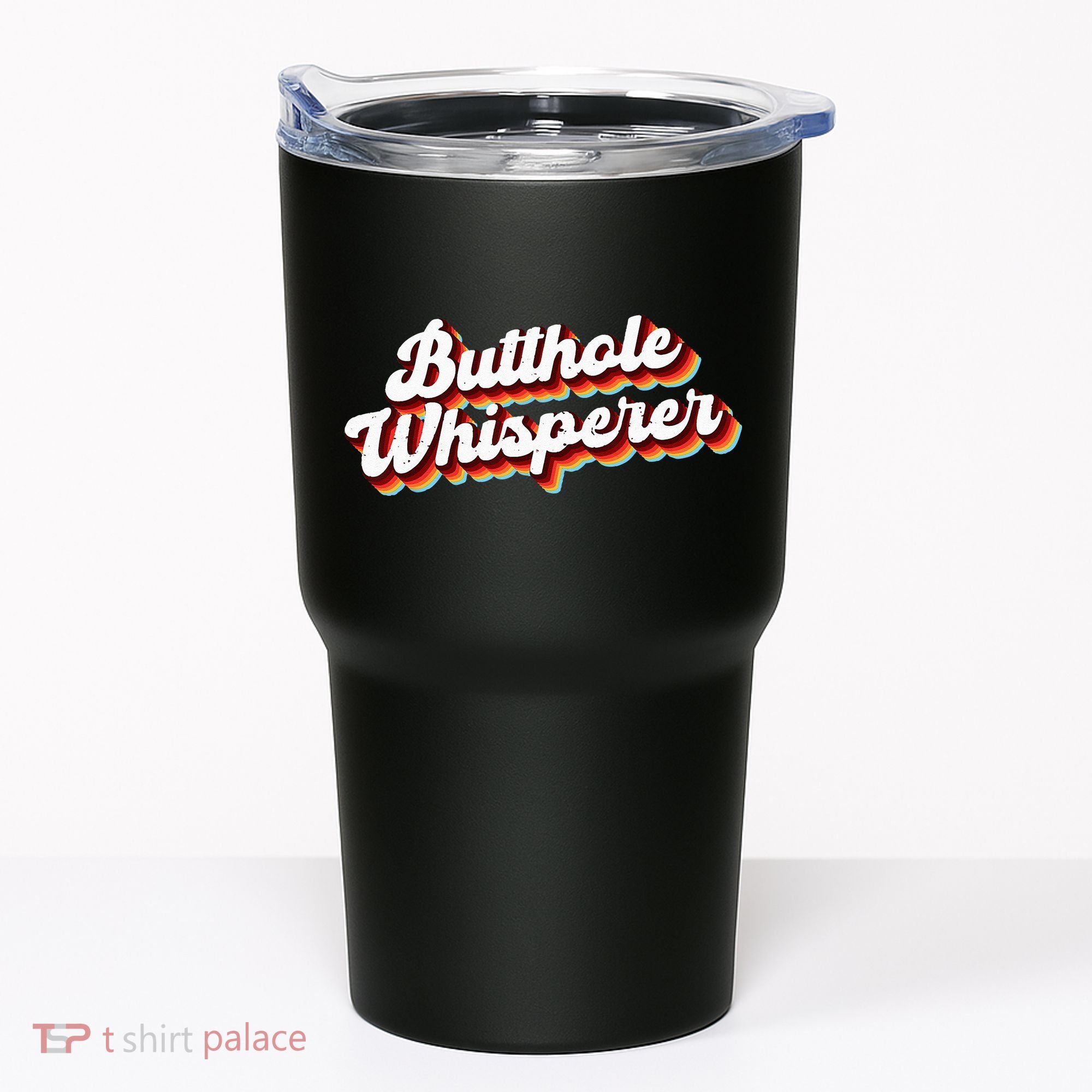 Butthole Whisperer Sarcastic Jokes Retro Funny Gift Tumbler
