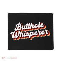 Butthole Whisperer Sarcastic Jokes Retro Funny Gift Mousepad thumb 0