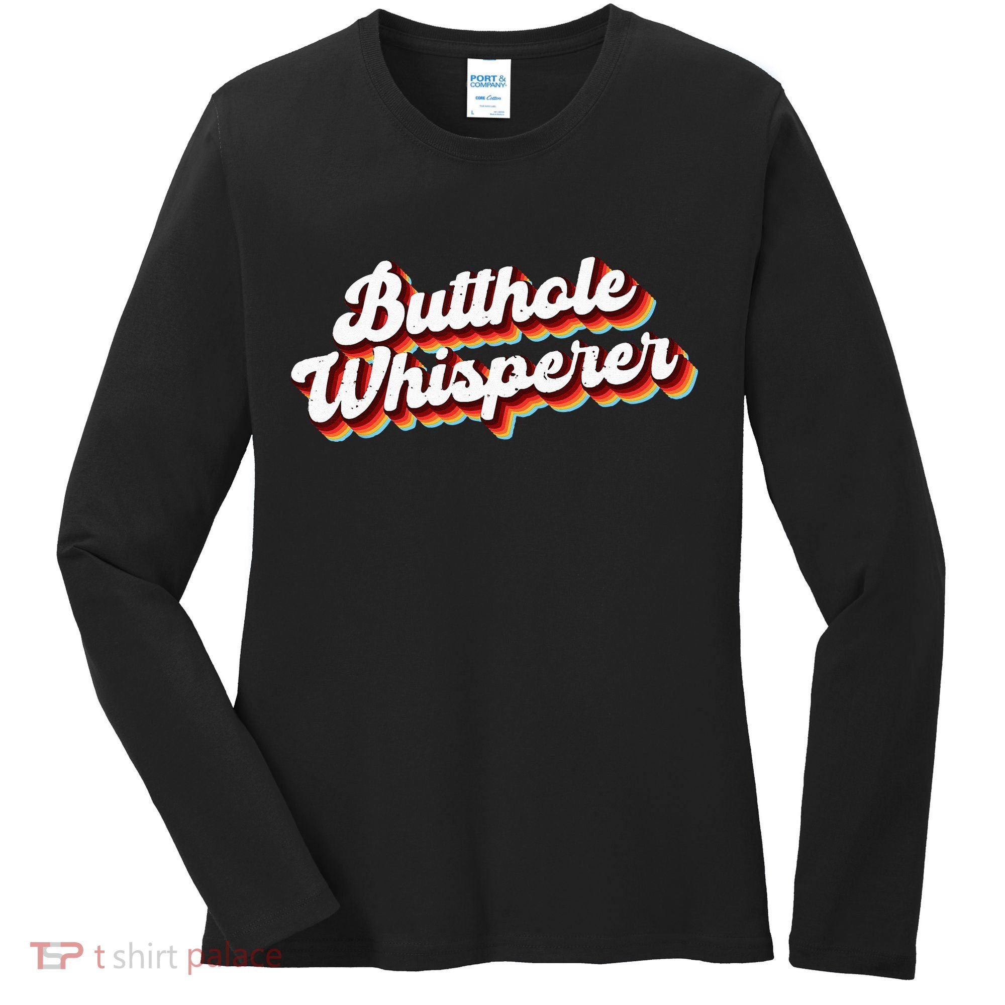 Butthole Whisperer Sarcastic Jokes Retro Funny Gift Women's Long Sleeve Shirt