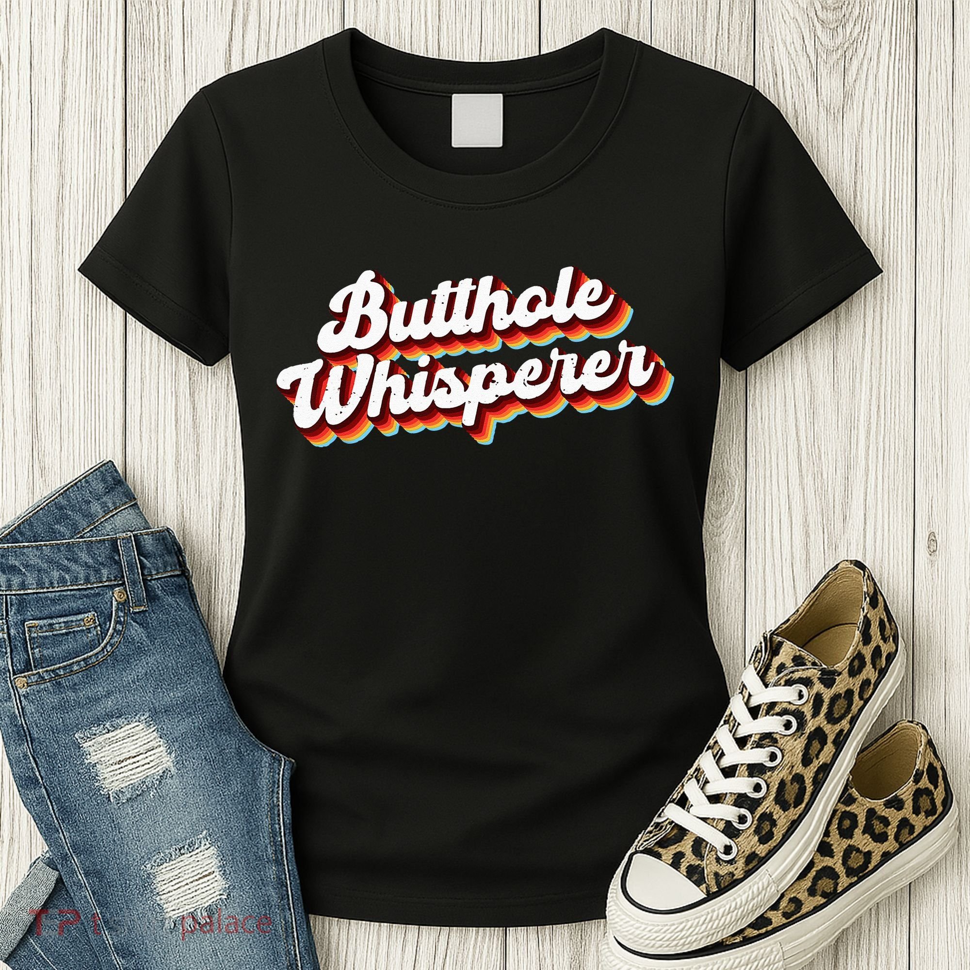 Butthole Whisperer Sarcastic Jokes Retro Funny Gift Women's T-Shirt