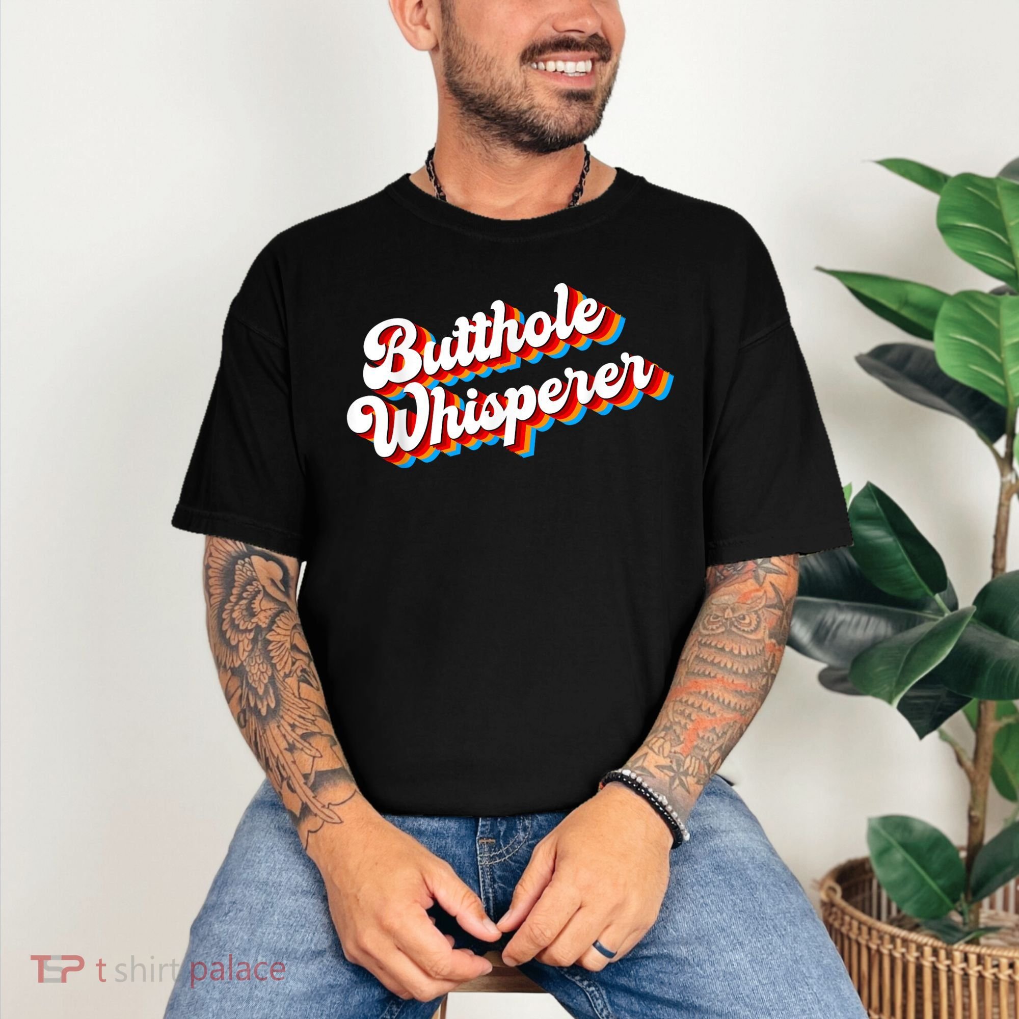 Butthole Whisperer Sarcastic Jokes Retro Funny Comfort Colors T-Shirt