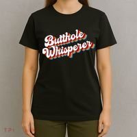 Butthole Whisperer Sarcastic Jokes Retro Funny T-Shirt thumb 4