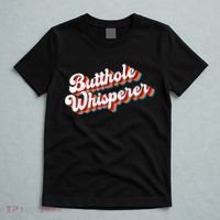 Butthole Whisperer Sarcastic Jokes Retro Funny T-Shirt thumb 5