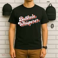 Butthole Whisperer Sarcastic Jokes Retro Funny T-Shirt thumb 6