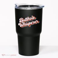 Butthole Whisperer Sarcastic Jokes Retro Funny Tumbler thumb 0