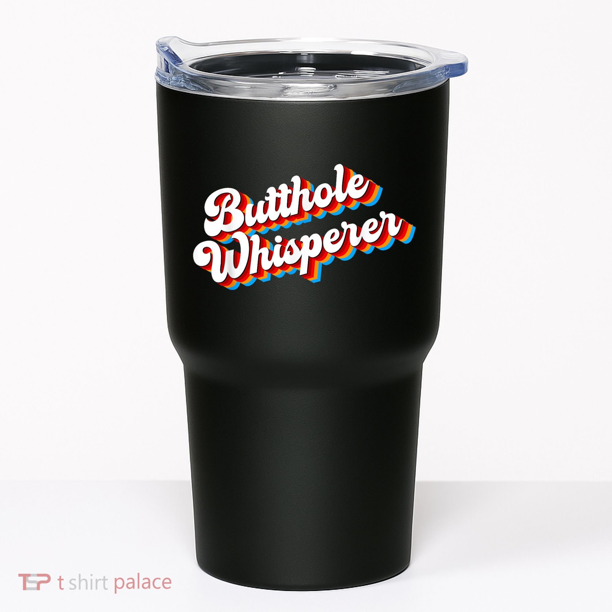 Butthole Whisperer Sarcastic Jokes Retro Funny Tumbler