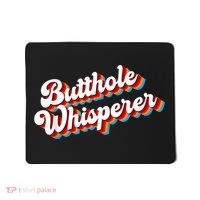 Butthole Whisperer Sarcastic Jokes Retro Funny Mousepad thumb 0