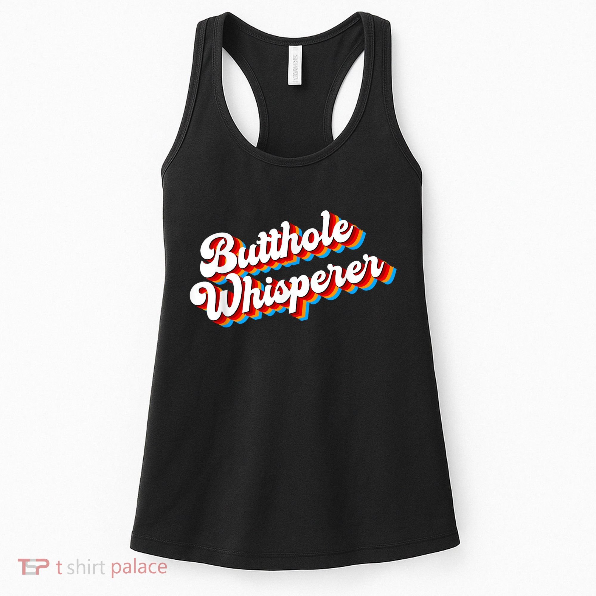 Butthole Whisperer Sarcastic Jokes Retro Funny Women's Tank Top