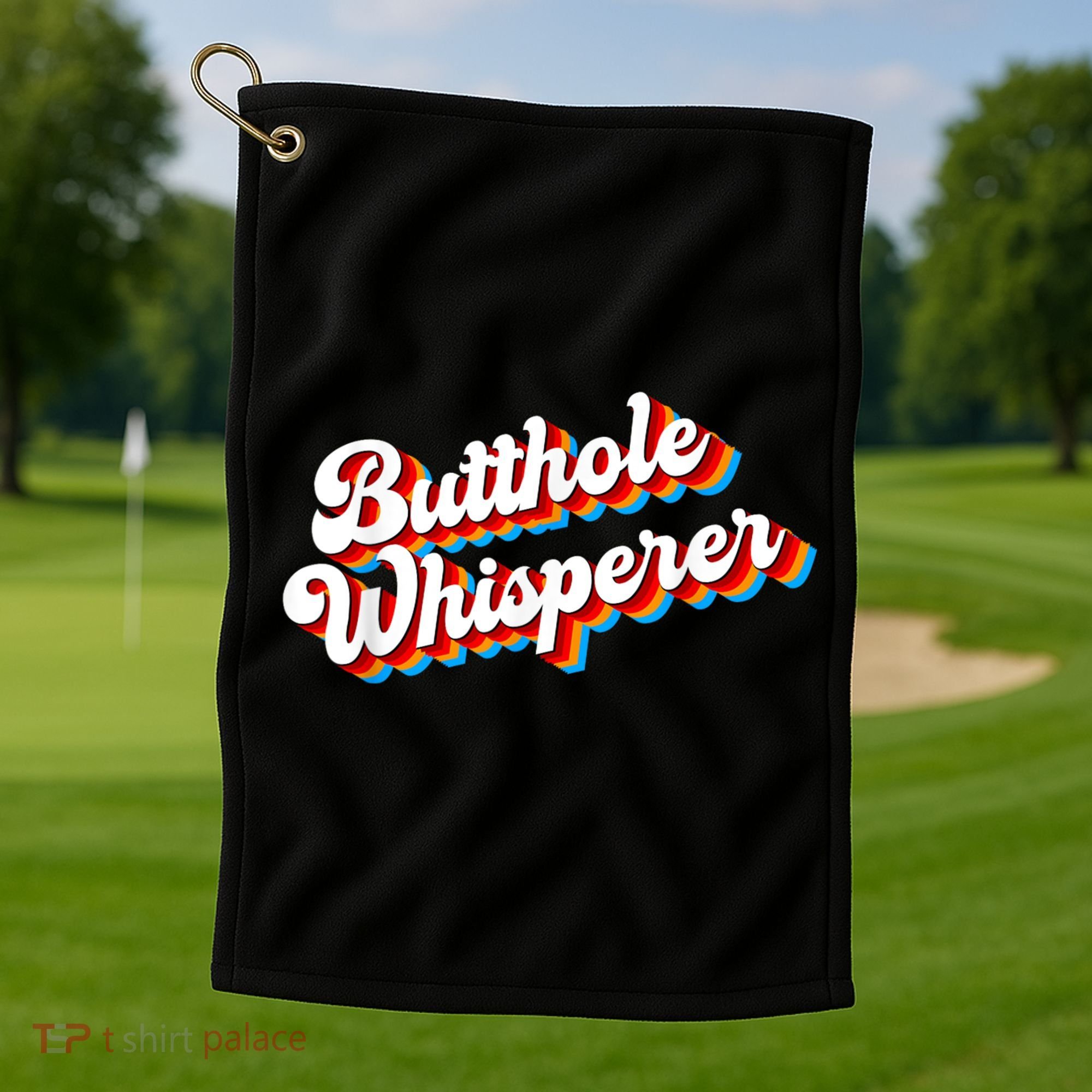 Butthole Whisperer Sarcastic Jokes Retro Funny Golf Towel