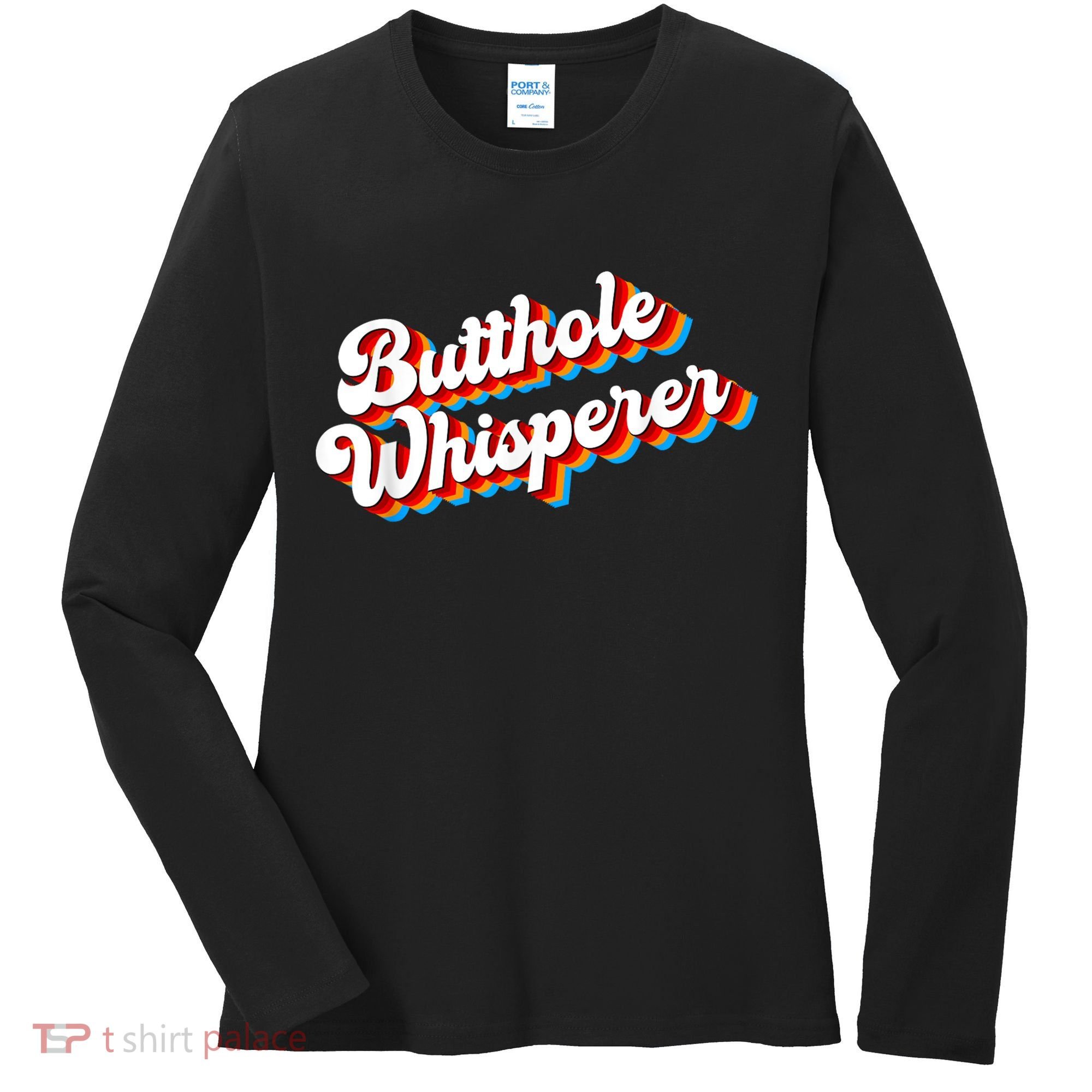 Butthole Whisperer Sarcastic Jokes Retro Funny Women's Long Sleeve Shirt