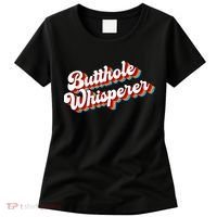 Butthole Whisperer Sarcastic Jokes Retro Funny Women's T-Shirt thumb 0