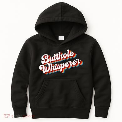 Butthole Whisperer Sarcastic Jokes Retro Funny Kids Hoodie