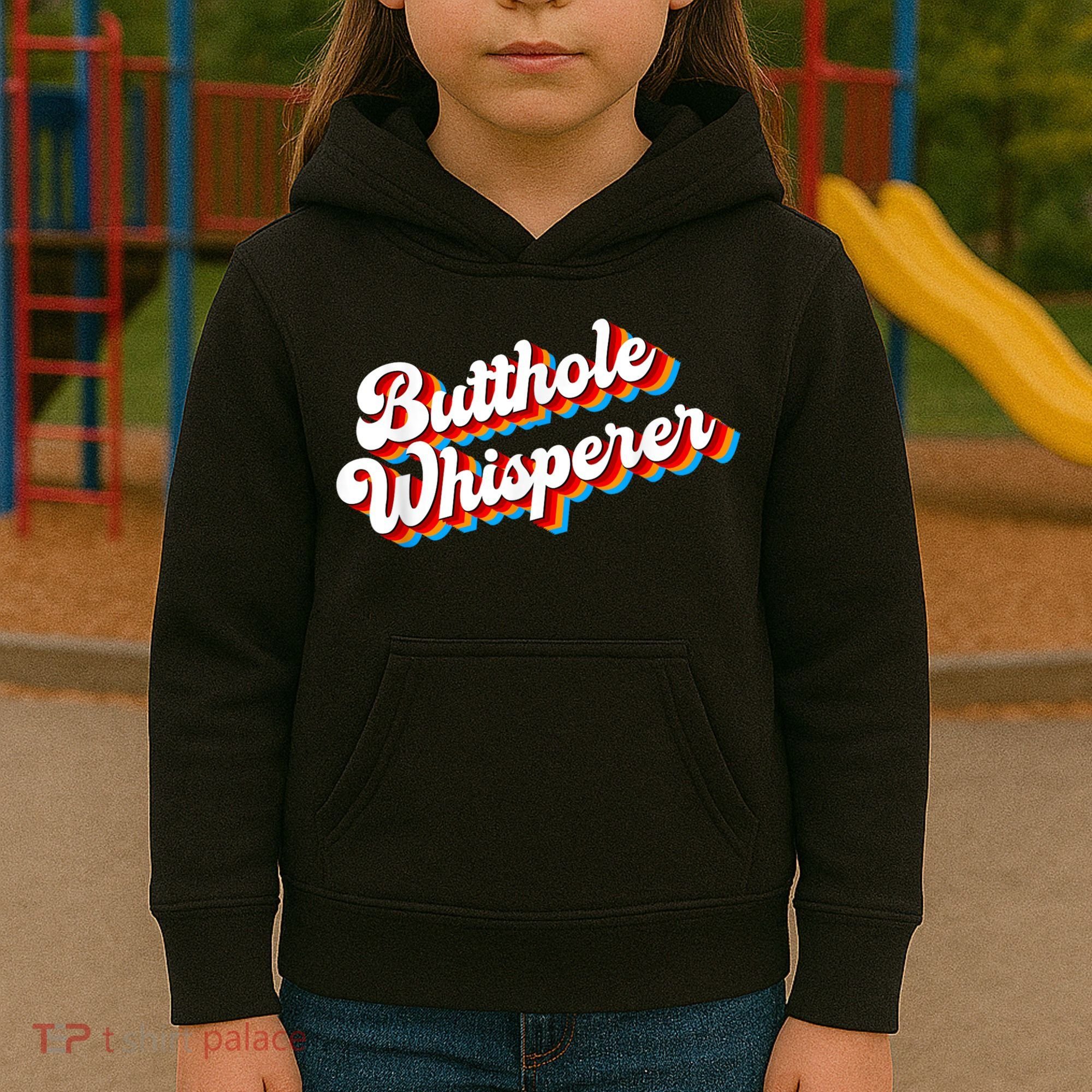 Butthole Whisperer Sarcastic Jokes Retro Funny Kids Hoodie