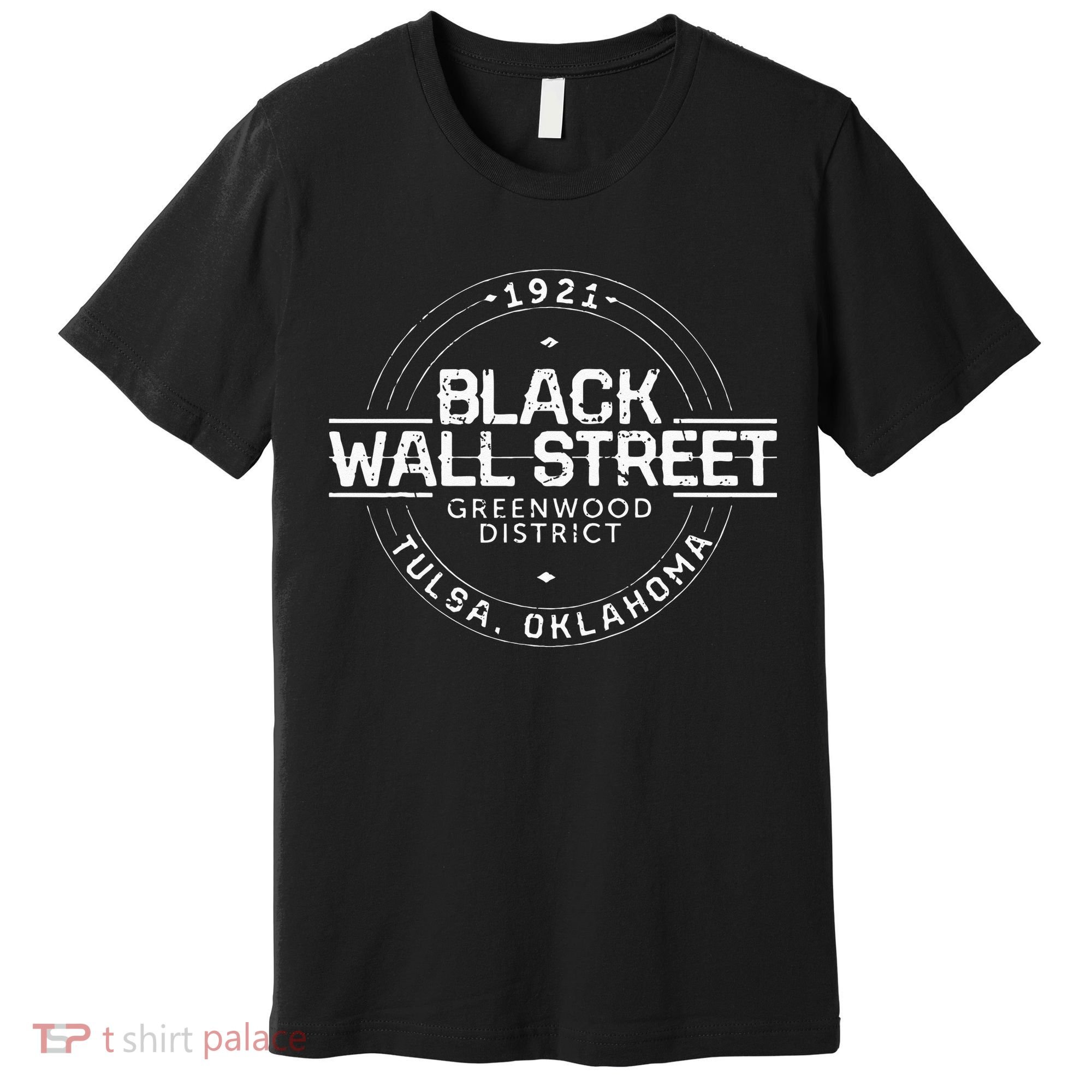 Black Wall Street Greenwood District Tulsa Oklahoma 1921 Premium T-Shirt