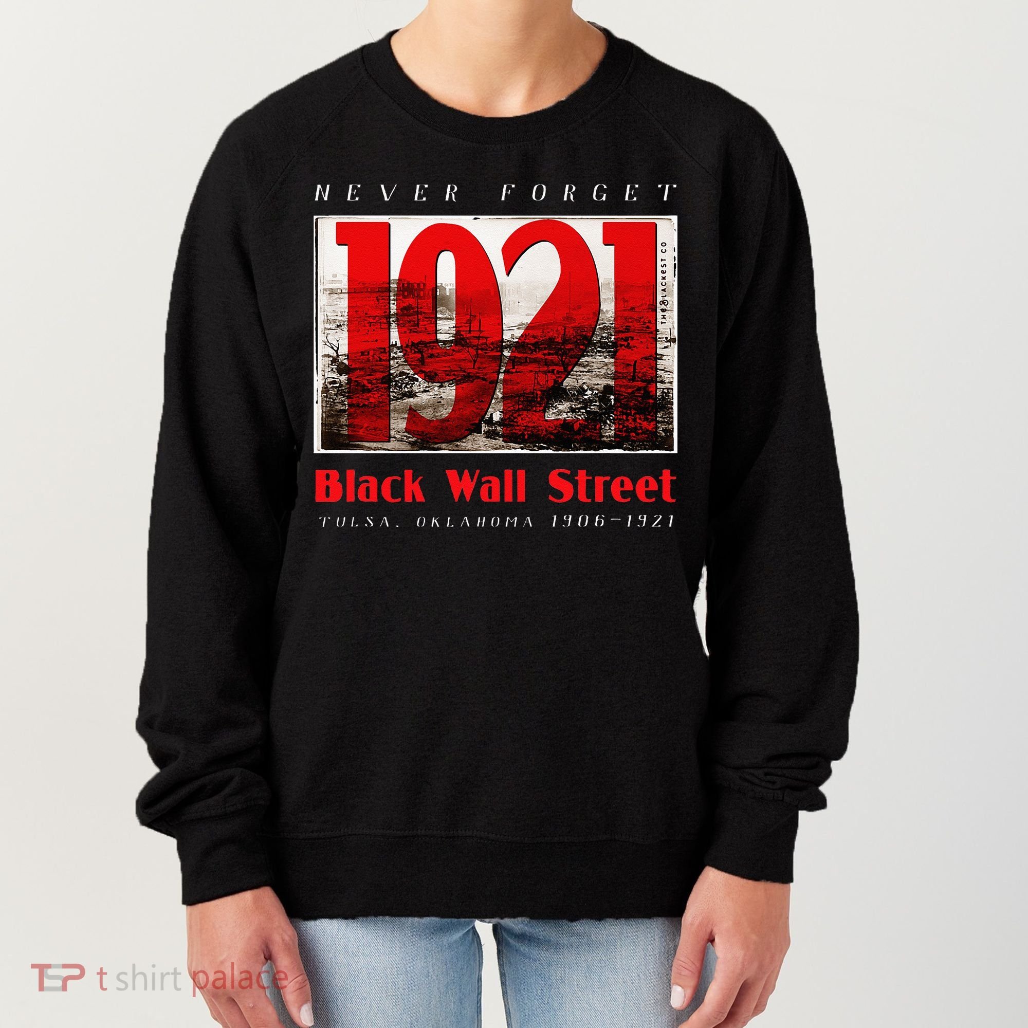 Black Wall Street 1921 Greenwood Tulsa Black History Women's Sweatshirt