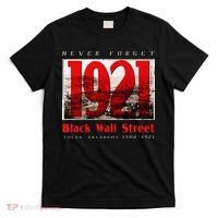 Black Wall Street 1921 Greenwood Tulsa Black History T-Shirt thumb 0