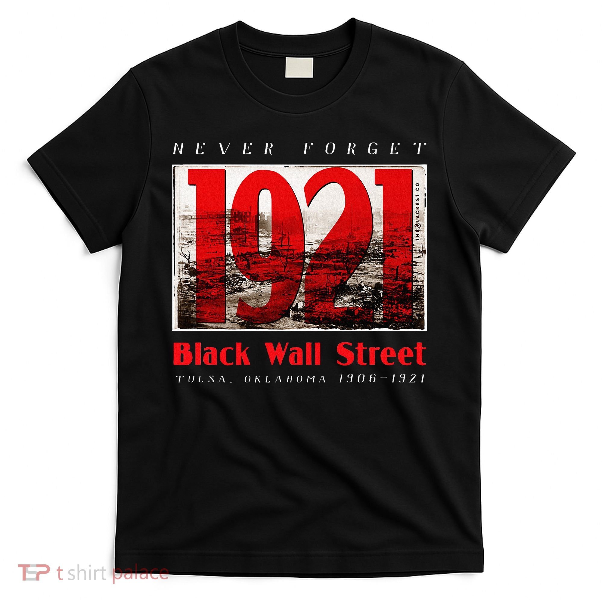 Black Wall Street 1921 Greenwood Tulsa Black History T-Shirt