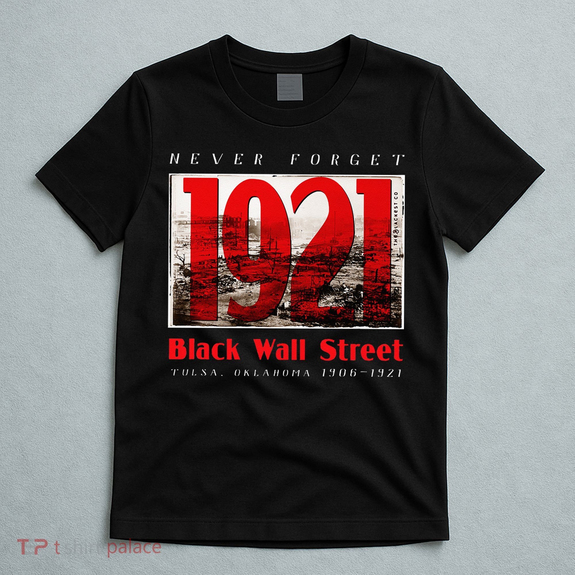 Black Wall Street 1921 Greenwood Tulsa Black History T-Shirt