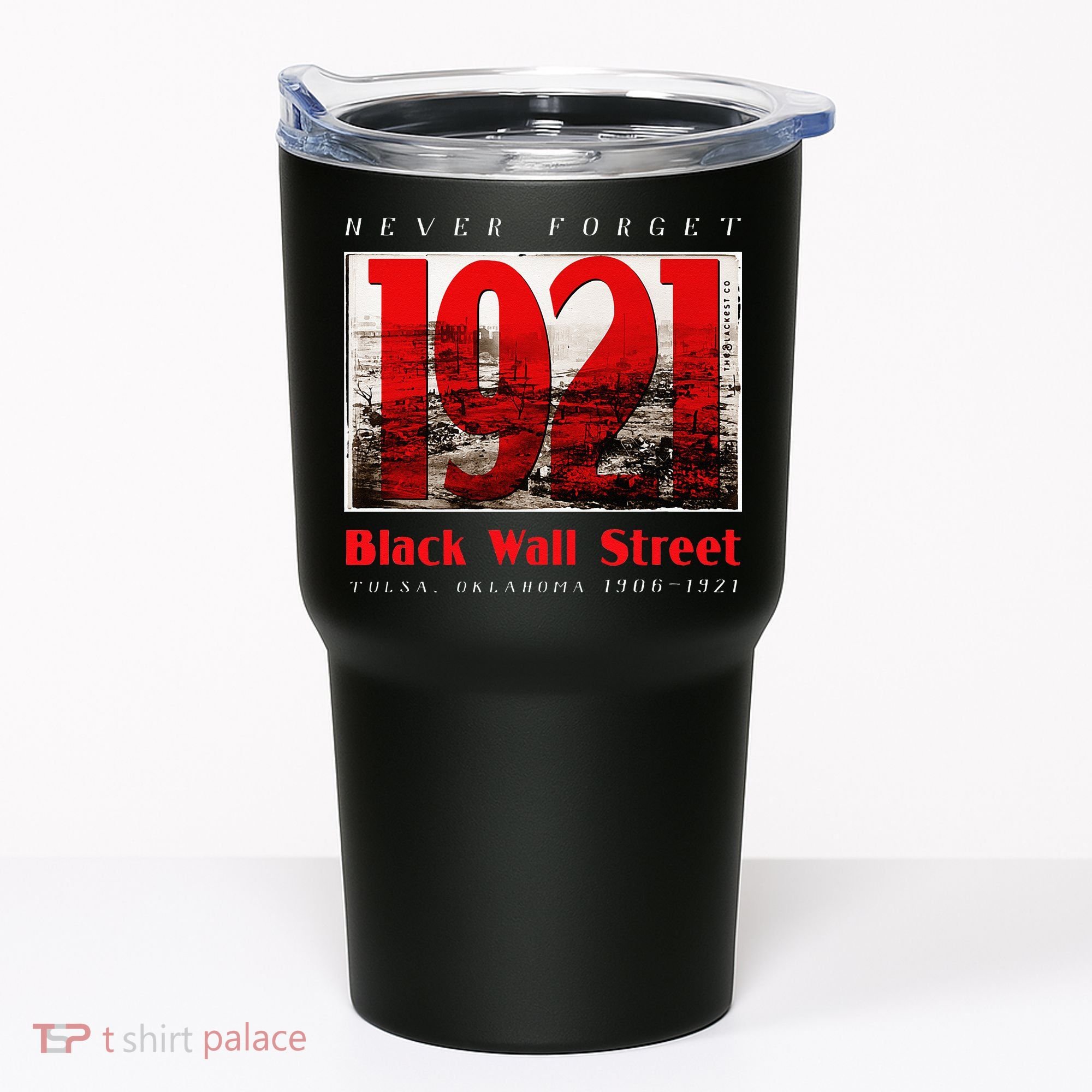 Black Wall Street 1921 Greenwood Tulsa Black History Tumbler