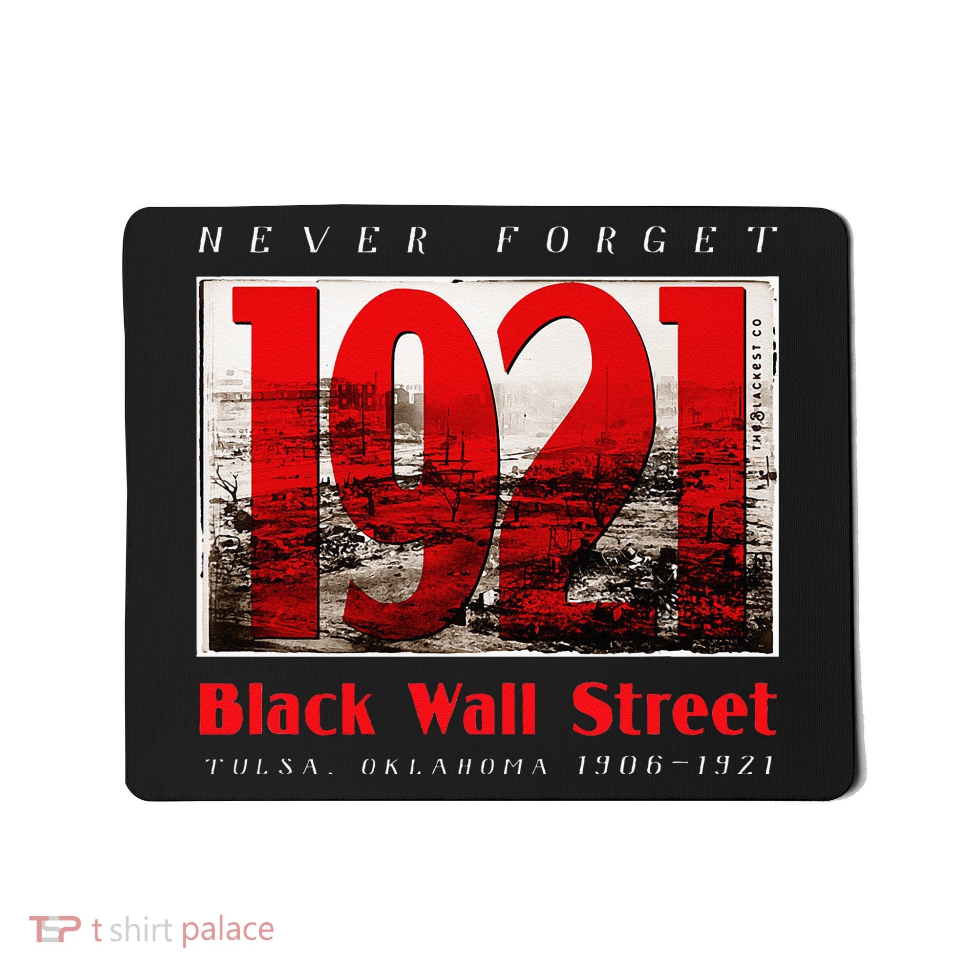 Black Wall Street 1921 Greenwood Tulsa Black History Mousepad