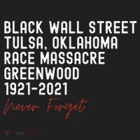 Black Wall Street. Tulsa Race Massacre Centennial. Greenwood Women's Sweatshirt thumb 2