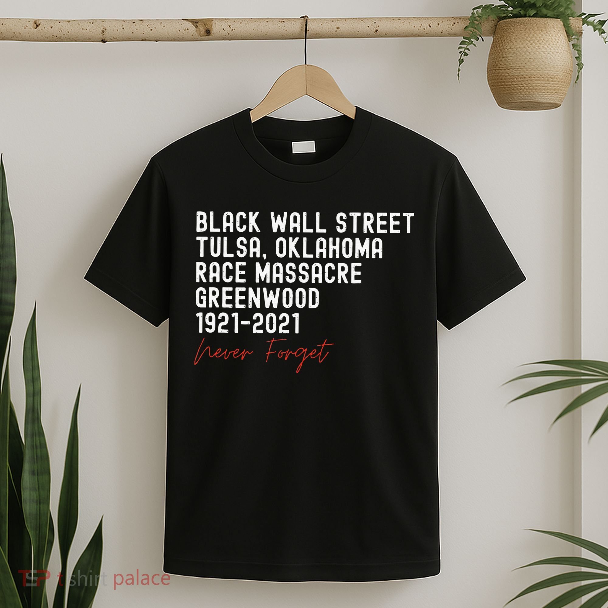 Black Wall Street. Tulsa Race Massacre Centennial. Greenwood T-Shirt