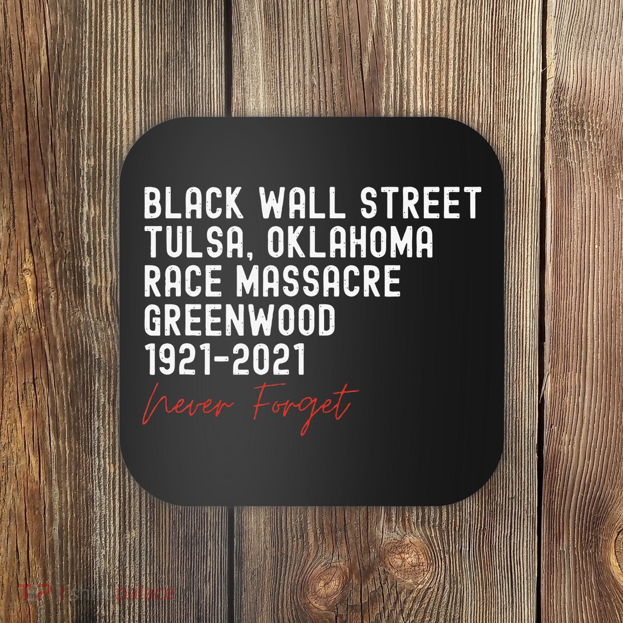 Black Wall Street. Tulsa Race Massacre Centennial. Greenwood Coaster