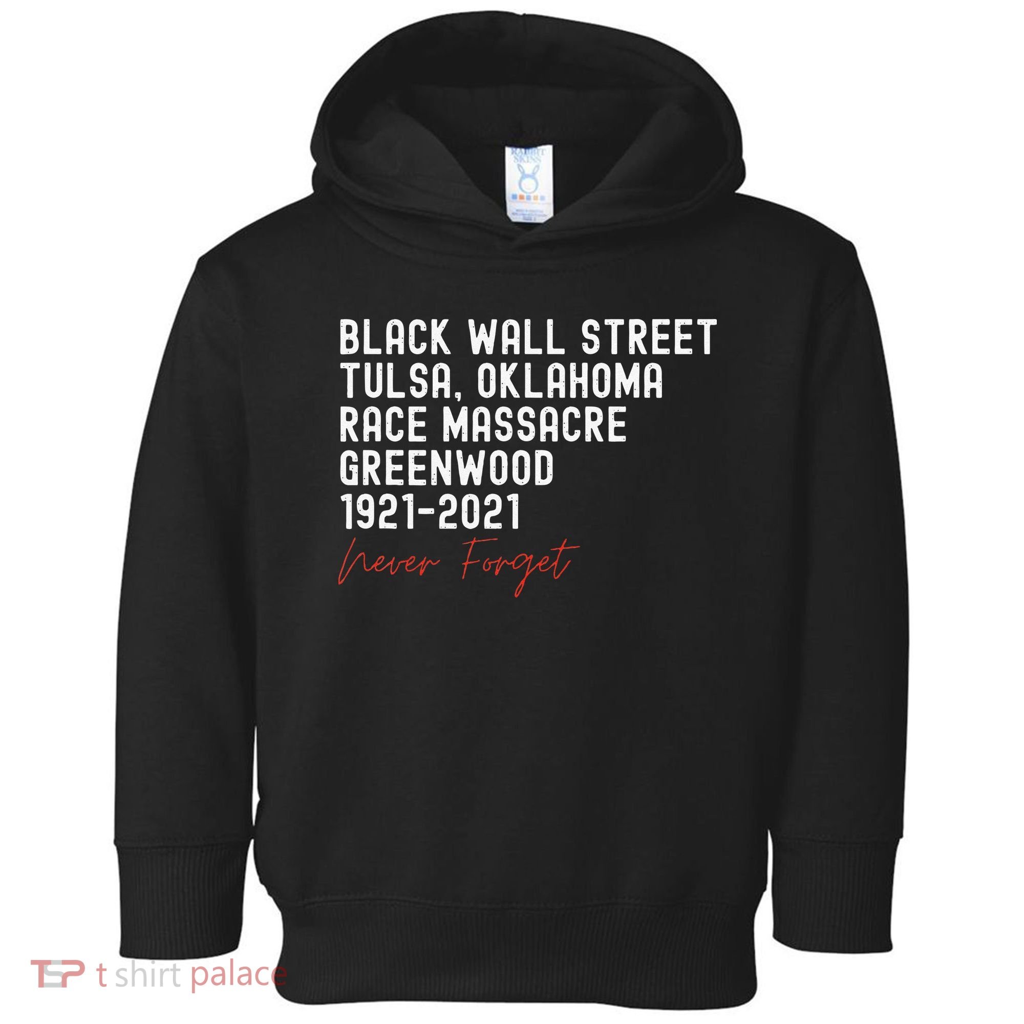 Black Wall Street. Tulsa Race Massacre Centennial. Greenwood Toddler Hoodie