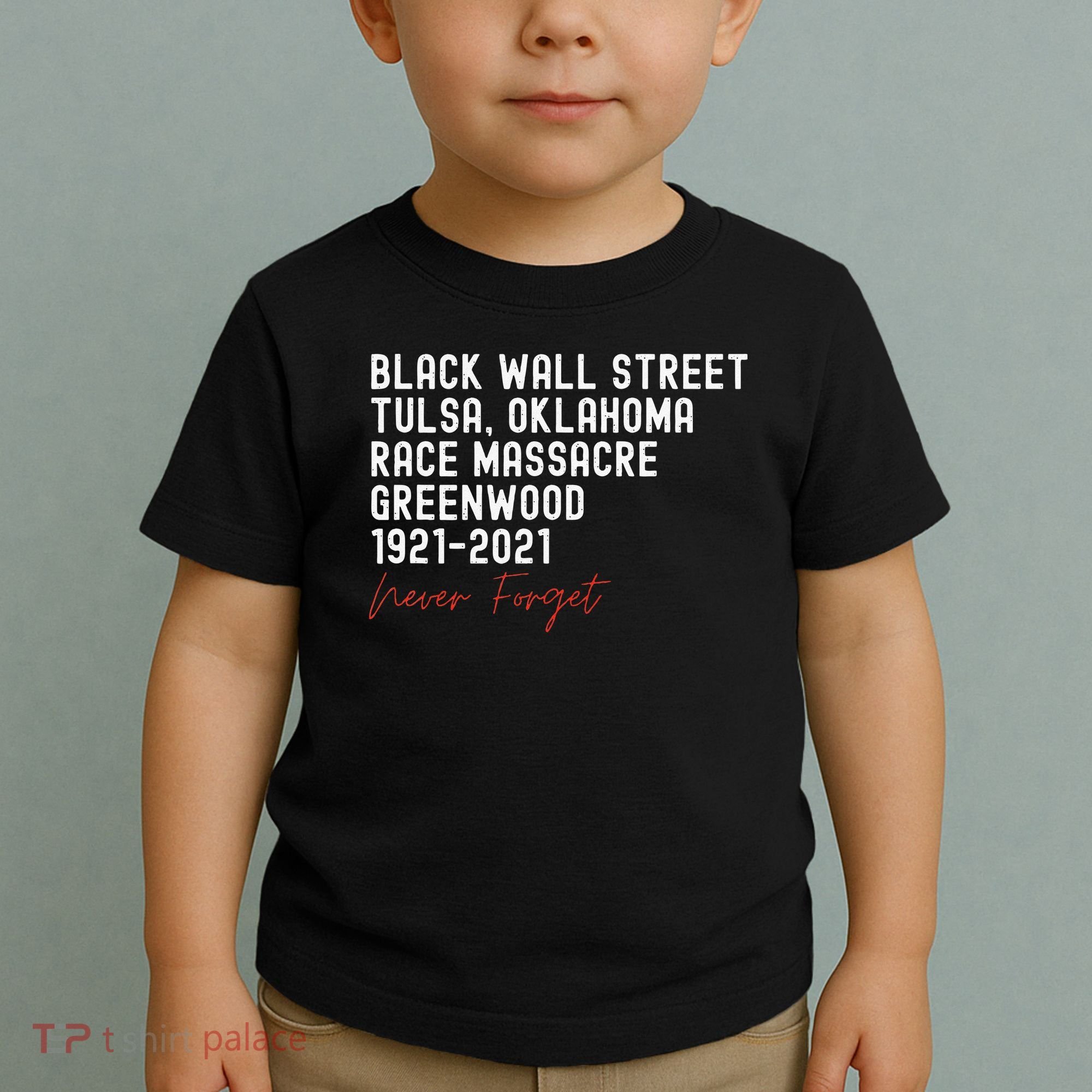 Black Wall Street. Tulsa Race Massacre Centennial. Greenwood Toddler T-Shirt