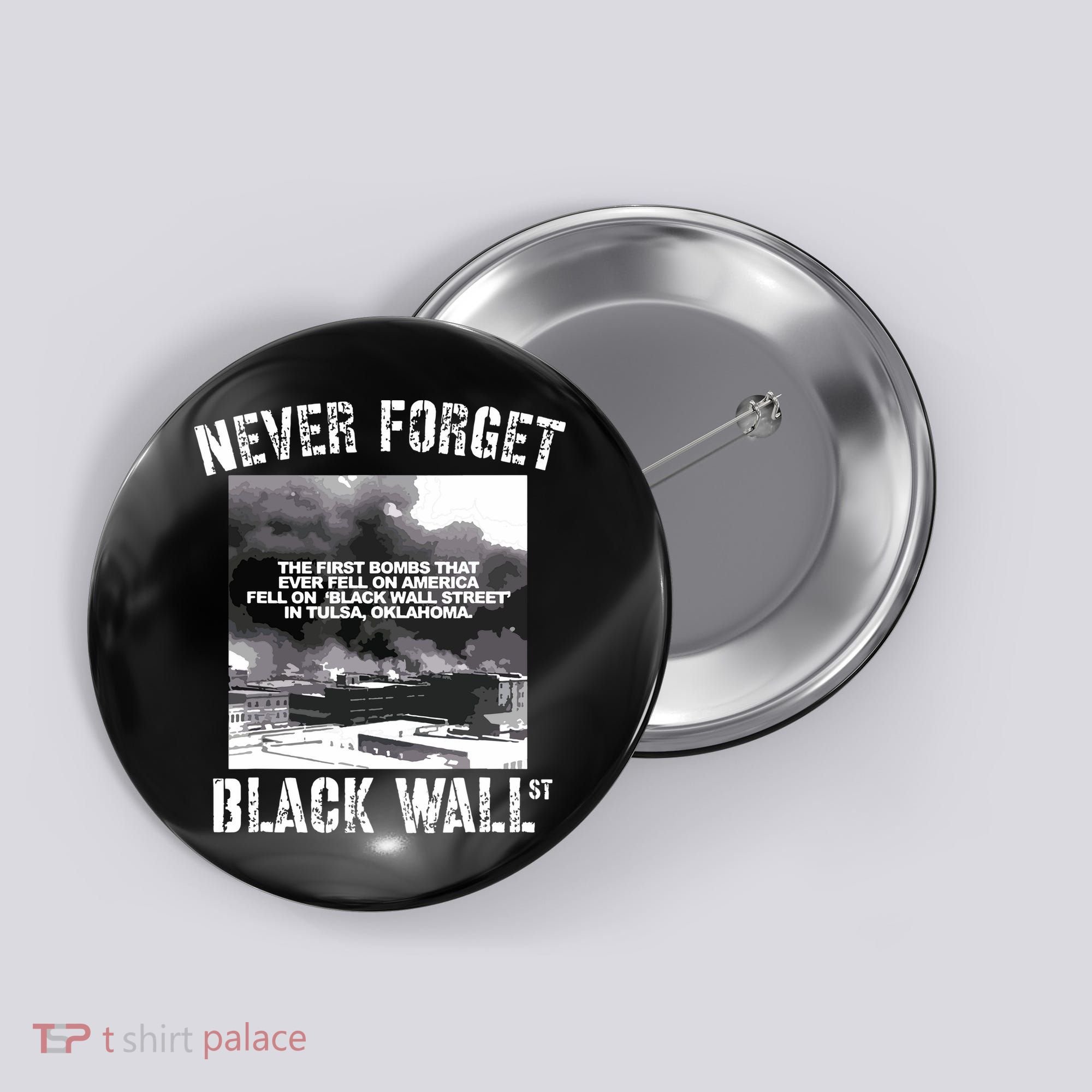 Black Wall Street Never Forget Our History REAL Black Owned Button