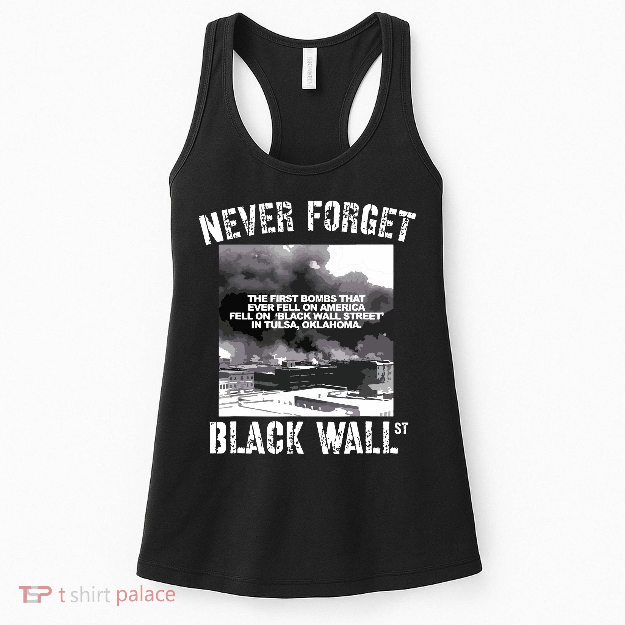 Black Wall Street Never Forget Our History REAL Black Owned Women's Tank Top