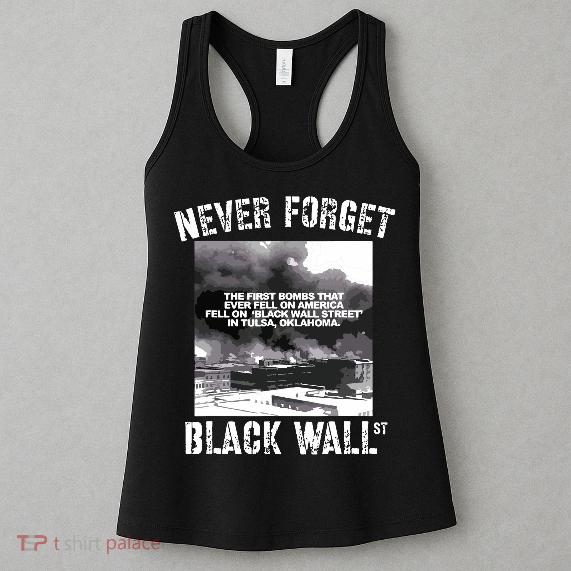 Black Wall Street Never Forget Our History REAL Black Owned Women's Tank Top