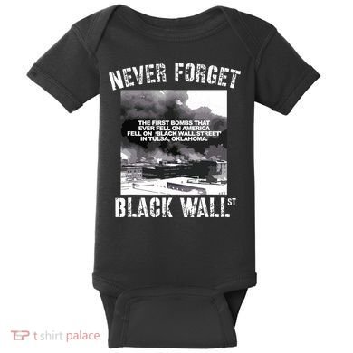 Black Wall Street Never Forget Our History REAL Black Owned Baby Bodysuit