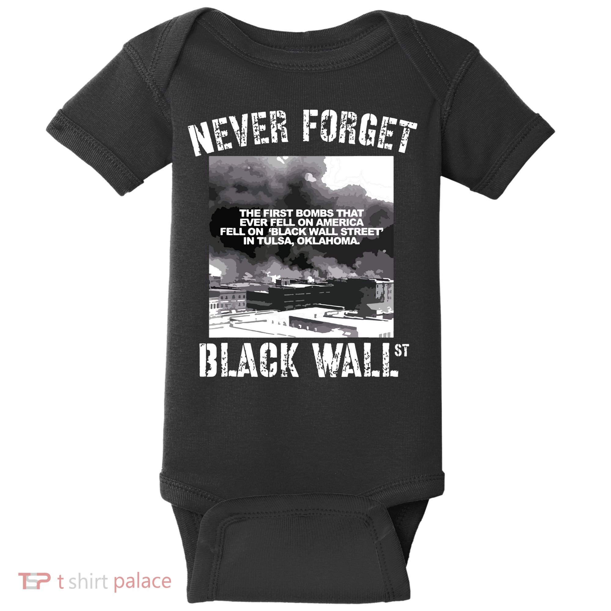 Black Wall Street Never Forget Our History REAL Black Owned Baby Bodysuit