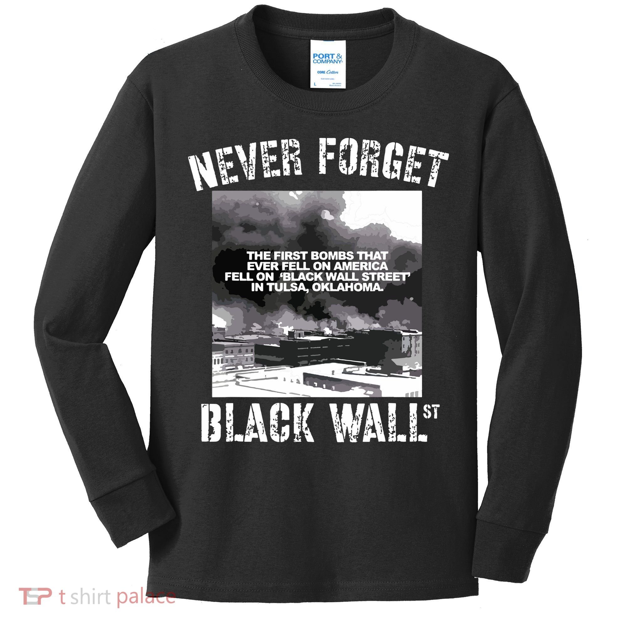 Black Wall Street Never Forget Our History REAL Black Owned Kids Long Sleeve Shirt