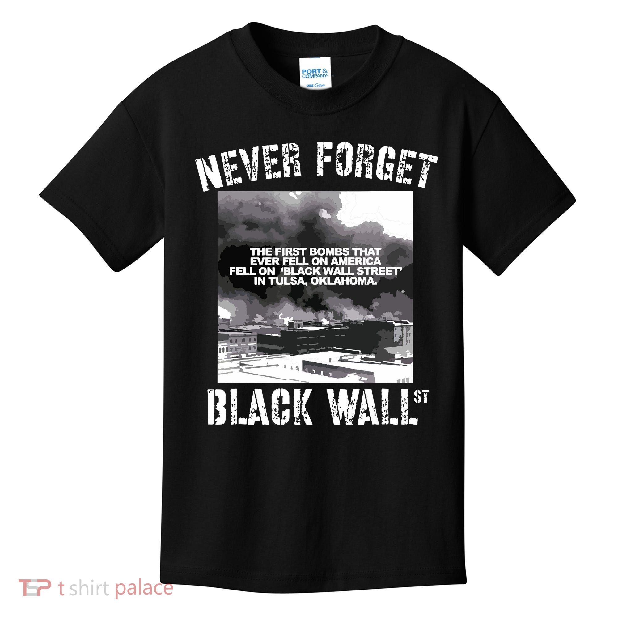 Black Wall Street Never Forget Our History REAL Black Owned Kids T-Shirt