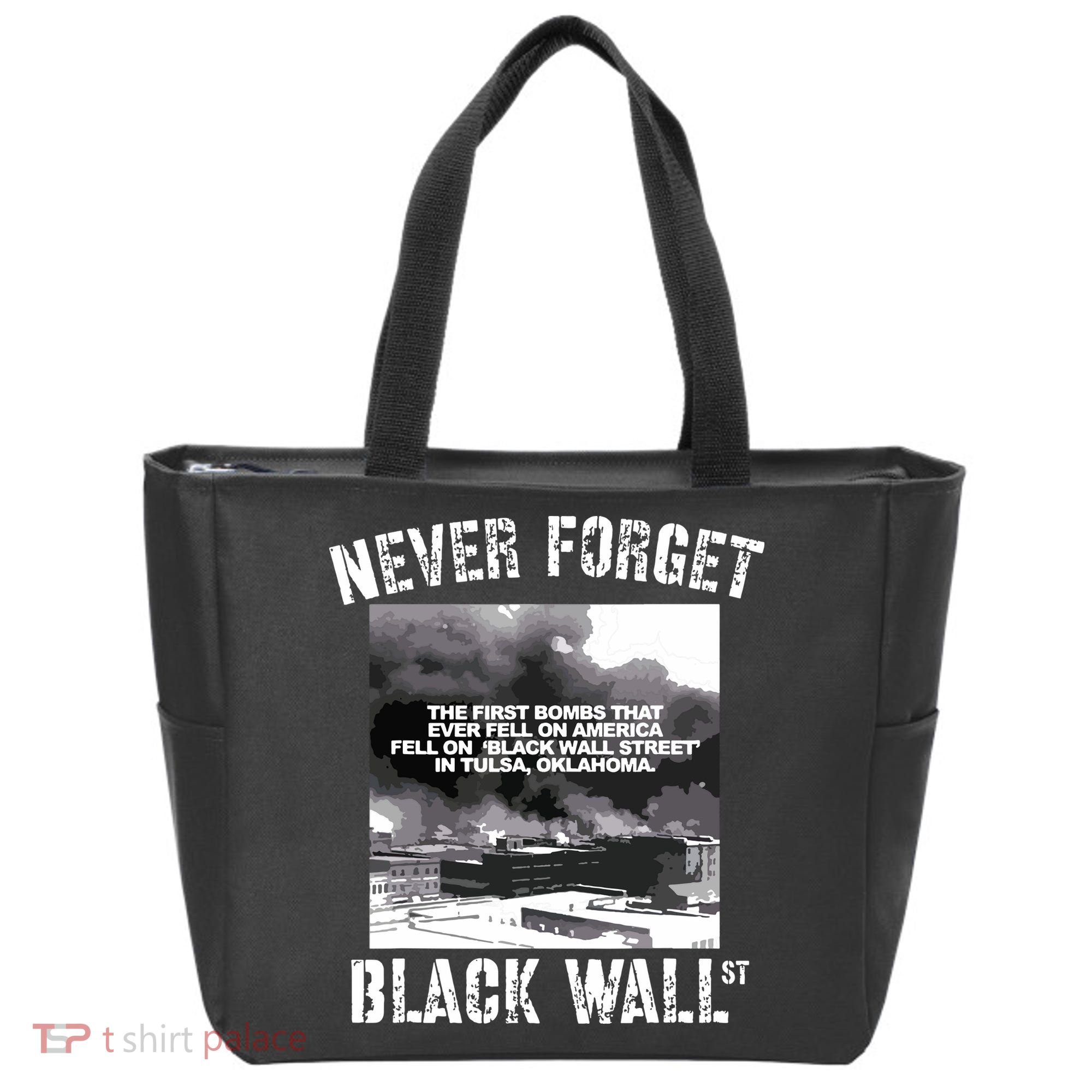 Black Wall Street Never Forget Our History REAL Black Owned Tote Bag