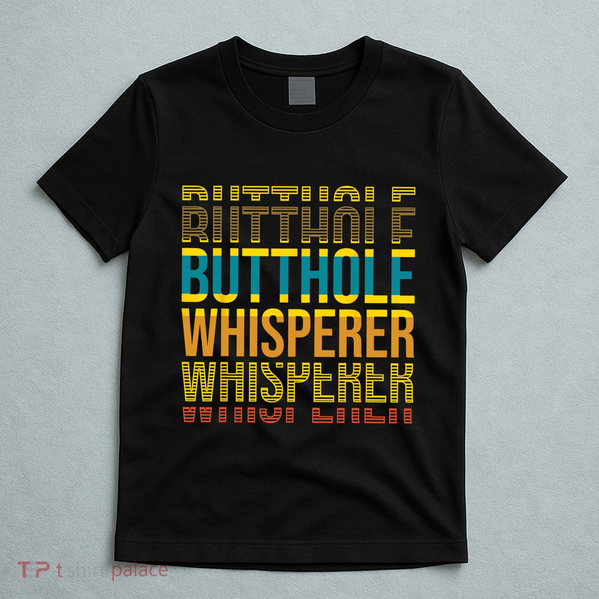 Butthole Whisperer Sarcastic Jokes Retro Funny Jokes Sarcastic T-Shirt