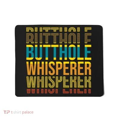 Butthole Whisperer Sarcastic Jokes Retro Funny Jokes Sarcastic Mousepad