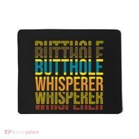 Butthole Whisperer Sarcastic Jokes Retro Funny Jokes Sarcastic Mousepad thumb 0