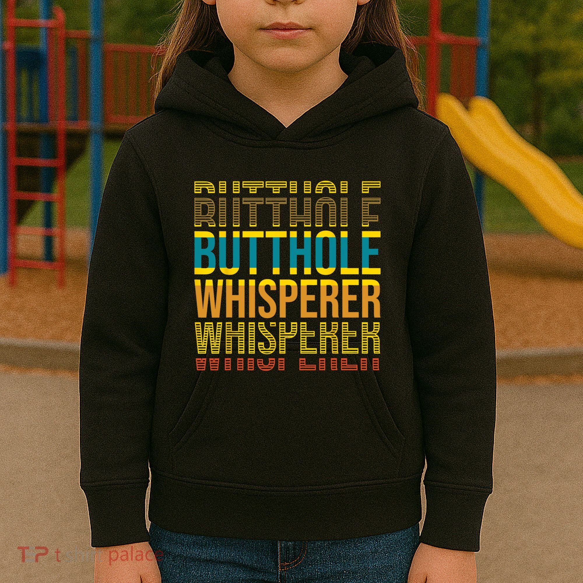 Butthole Whisperer Sarcastic Jokes Retro Funny Jokes Sarcastic Kids Hoodie