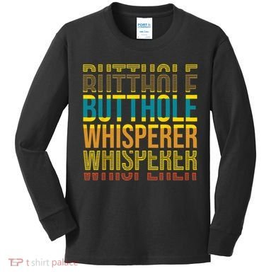 Butthole Whisperer Sarcastic Jokes Retro Funny Jokes Sarcastic Kids Long Sleeve Shirt