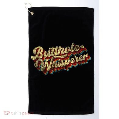 Butthole Whisperer Sarcastic Jokes Retro Funny Present Trending Golf Towel