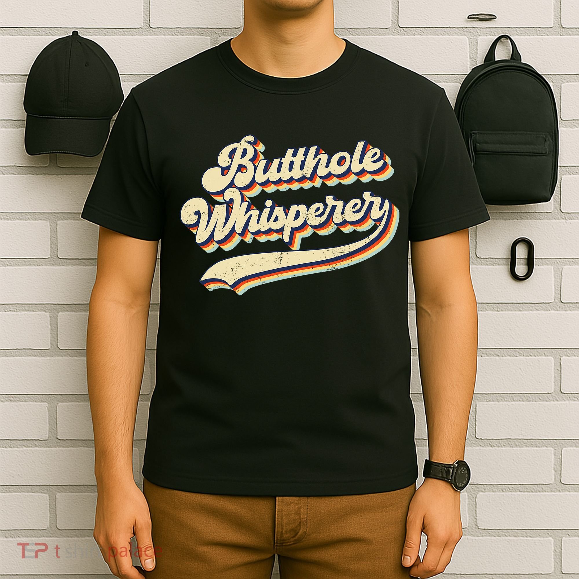 Butthole Whisperer Sarcastic Jokes Retro Vintage Trending T-Shirt