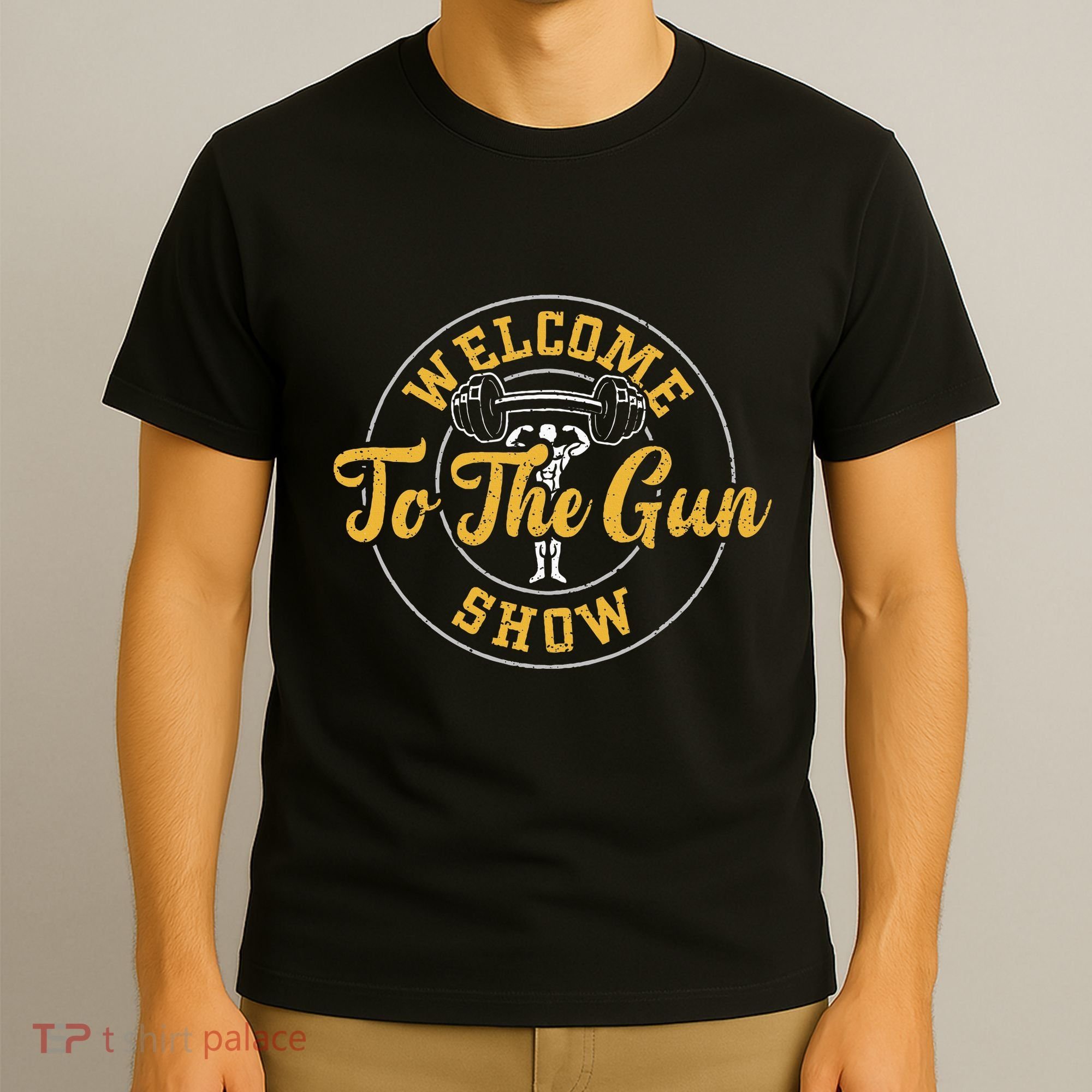 Bodybuilding Welcome To The Gun Show Gym Sayings T-Shirt