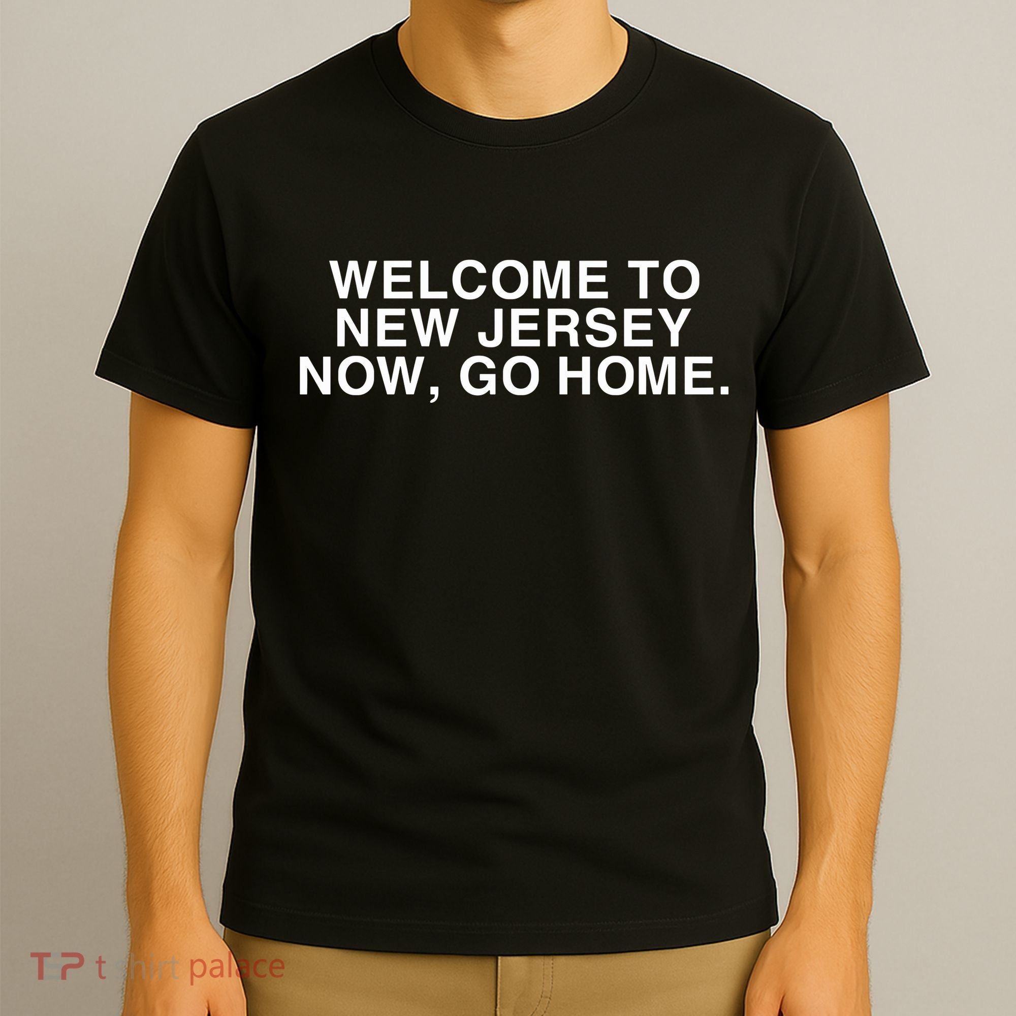 Bleachers Welcome To New Jersey Now Go Home T-Shirt