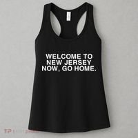 Bleachers Welcome To New Jersey Now Go Home Women's Tank Top thumb 3