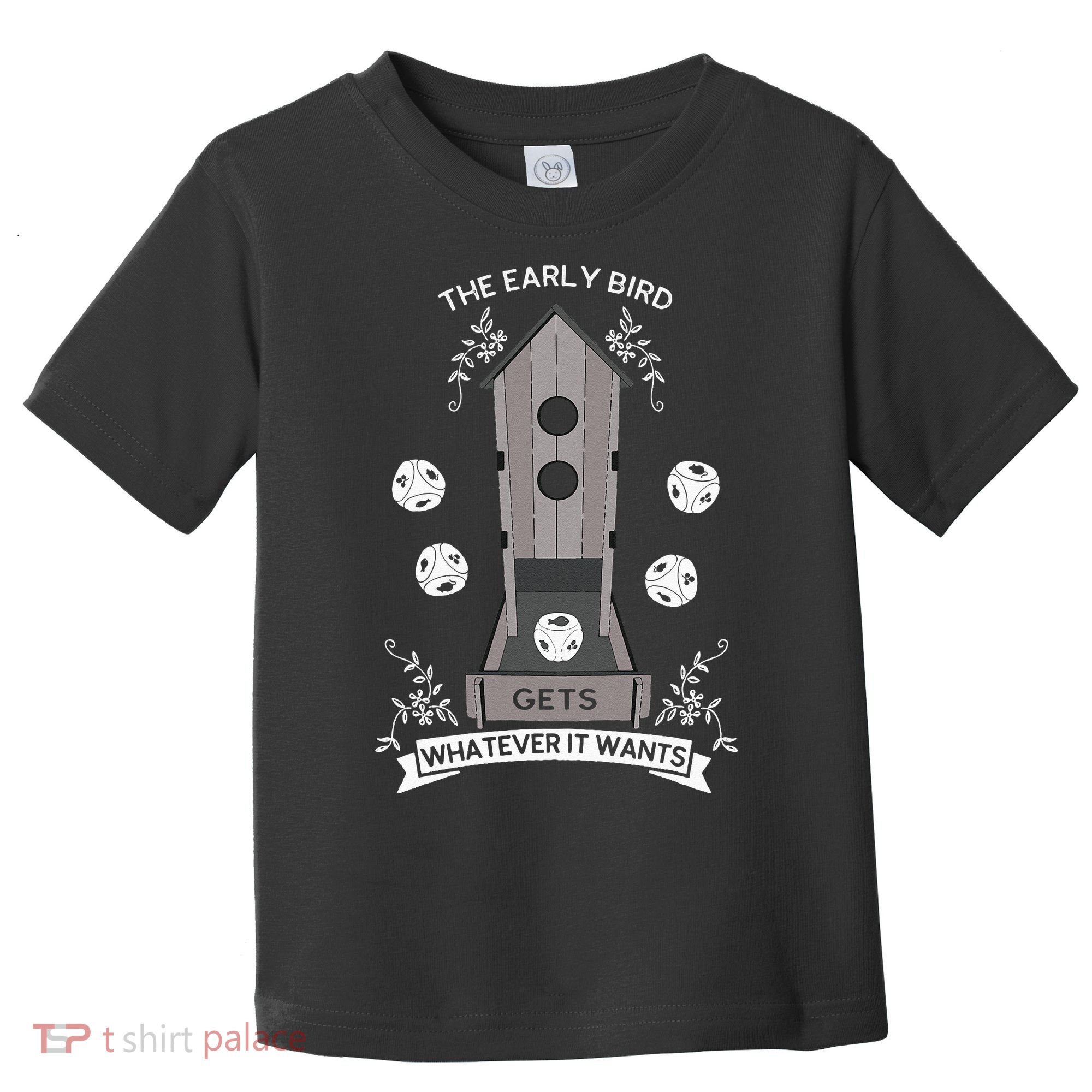Bird Wingspan - The Early Bird Gets Whatever it Wants Dice Toddler T-Shirt