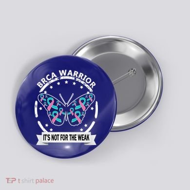 Brca Warrior Teal Pinkgiftribbon Breast Cancer Warrior Meaningful Gift Button
