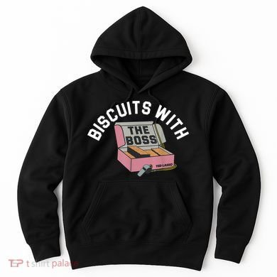 Biscuits With The Boss Hoodie